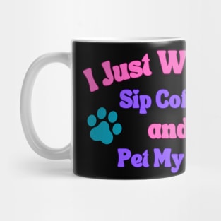 Sip Coffee and Pet My Dog - Vibrant Colours Mug